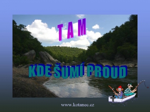 002 - Tam, kde &scaron;um&iacute; proud