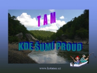 002 - Tam, kde &scaron;um&iacute; proud